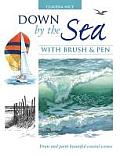 Down by the Sea with Brush & Pen Draw & Paint Beautiful Coastal Scenes