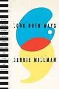 Look Both Ways Illustrated Essays on the Intersection of Life & Design