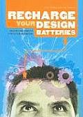 Recharge Your Design Batteries creative challenges to stretch your imagination