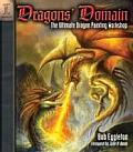 Dragons Domain The Ultimate Dragon Painting Workshop