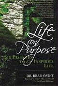 Life on Purpose Six Passages to an Inspired Life