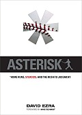 Asterisk: Home Runs, Steroids, and the Rush to Judgment