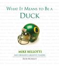 What It Means to Be a Duck Mike Bellotti