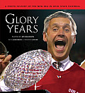 Glory Years: A Photo History of the New Era in Ohio State Football
