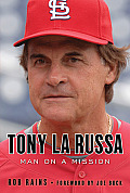 Tony La Russa: Man on a Mission