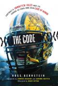 The Code: Football's Unwritten Rules and Its Ignore-At-Your-Own-Risk Code of Honor