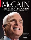 McCain: The Essential Guide to the Republican Nominee