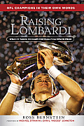 Raising Lombardi What It Takes to Claim Footballs Ultimate Prize