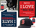 I Love the Red Sox I Hate the Yankees