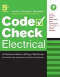 Code Check Electrical 5th Edition an Illustrated Guide to Wiring a Safe House