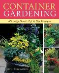 Container Gardening 250 Design Ideas & Step By Step Techniques
