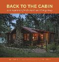 Back to the Cabin More Inspiration for the Classic American Getaway