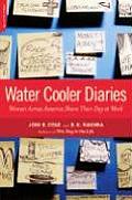 Water Cooler Diaries Women Across America Share Their Day at Work