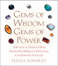 Gems of Wisdom Gems of Power A Practical Guide to How Gemstones Minerals & Crystals Can Enhance Your Life