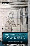 The Weird of the Wanderer, Large-Print Edition
