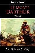 Le Morte Darthur, Vol. 2