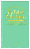Pep Talks & Picker Uppers For All Occasions