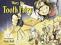 Mary The Tooth Fairy