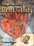 Andrew & The Secret Gallery