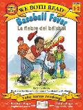 Baseball Fever-La Fiebre de B?isbol