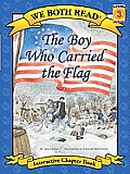We Both Read-The Boy Who Carried the Flag (Pb)