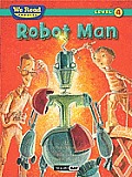 Robot Man We Read Phonics Level 4 Paperback