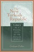 New Turkish Republic Turkey as a Pivotal State in the Muslim World