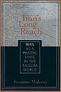 Iran's Long Reach: Iran as a Pivotal State in the Muslim World