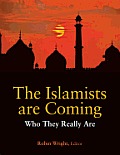 Islamists Are Coming Who They Really Are