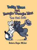 Buffy Blues And Boogie Woogie Max: Two Cool Cats