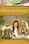 How to Open & Operate a Financially Successful Wedding Consultant & Planning Business With CDROM