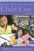 How to Open & Operate a Financially Successful Child Care Service [With CDROM]