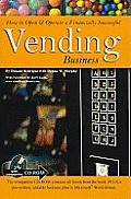 How to Open & Operate a Financially Successful Vending Business [With CDROM]