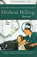 How to Open & Operate a Financially Successful Medical Billing Service [With CDROM]