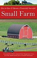 How to Open & Operate a Financially Successful Small Farm (CD-ROM included)
