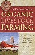 Complete Guide to Organic Livestock Farming Everything You Need to Know about Natural Farming on a Small Scale