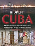Hidden Cuba A Photojournalists Unauthorized Journey to Cuba to Capture Daily Life 50 Years After Castros Revolution