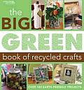 Big Green Book of Recycled Crafts