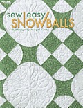 Sew Easy Snowballs 4 Quilt Designs