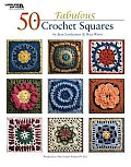 50 Fabulous Crochet Squares Leisure Arts