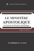 Le Minist?re Apostolique: Un Examen du Minist?re Apostolique