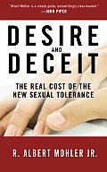 Desire & Deceit The Real Cost of the New Sexual Tolerance