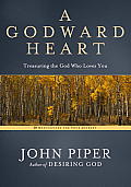 Godward Heart Treasuring the God Who Loves You