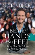 Be the Hands & Feet Living Out Gods Love for All His Children