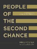 People of the Second Chance A Guide to Bringing Life Saving Love to the World