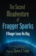 The Second Misadventure of Fragger Sparks: A Ranger Loses His Way