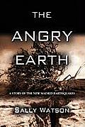The Angry Earth: A Story of the New Madrid Earthquakes