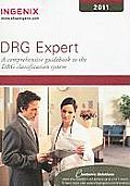 DRG Expert: A Comprehensive Guidebook to the DRG Classification System (Ingenix Drg Expert)