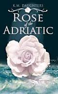 Rose of the Adriatic