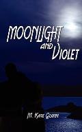 Moonlight and Violet